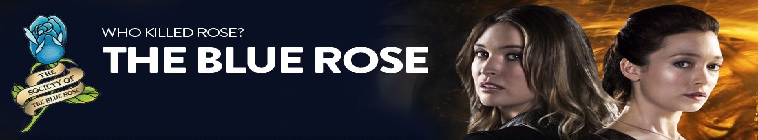 The Blue Rose (source: TheTVDB.com)