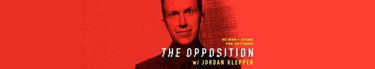 The Opposition with Jordan Klepper (source: TheTVDB.com)