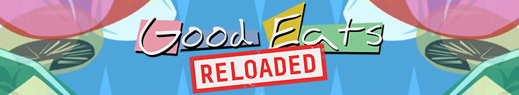 Good Eats: Reloaded (source: TheTVDB.com)