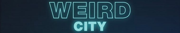 Weird City (source: TheTVDB.com)