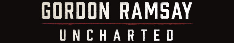 Gordon Ramsay: Uncharted (source: TheTVDB.com)