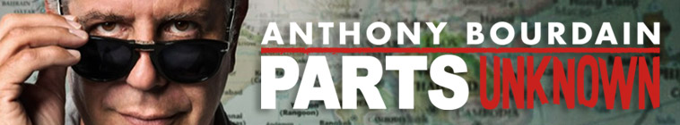 Anthony Bourdain Parts Unknown (source: TheTVDB.com)
