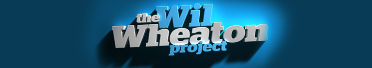 The Wil Wheaton Project (source: TheTVDB.com)