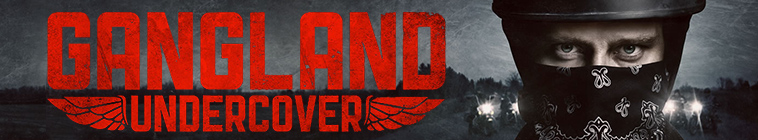 Gangland Undercover (source: TheTVDB.com)