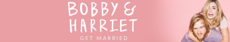 Bobby & Harriet Get Married (source: TheTVDB.com)