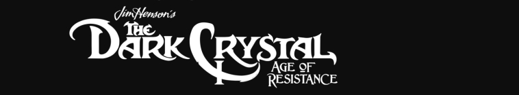 The Dark Crystal: Age of Resistance (source: TheTVDB.com)